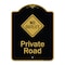 Signmission Designer Series-Private Road With No Outlet Symbol Black & Gold, 24" x 18", BG-1824-9773 A-DES-BG-1824-9773 - alternate 1